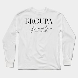 Kroupa Family EST. 2020, Surname, Kroupa Long Sleeve T-Shirt